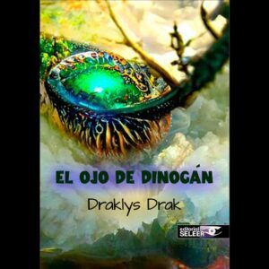 El ojo de Dinogan (Draklys Drak)